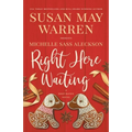 Right Here Waiting: A Deep Haven Novel