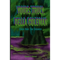 Yours Truly, Della Coleman: Case One: The Grunch