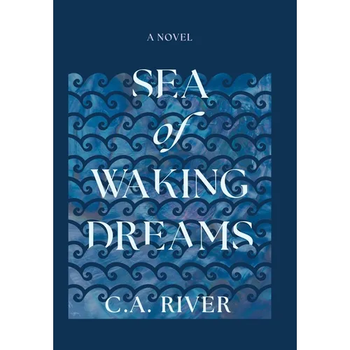 Sea of Waking Dreams