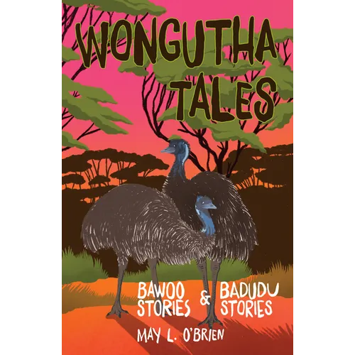 Wongutha Tales: Bawoo and Badudu Stories