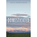 Domesticated: How Cultivated Species Altered Ancient Silk Road Societies
