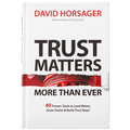 Trust Matters More Than Ever: 40 Proven Tools to Lead Better, Grow Faster & Build Trust Now!