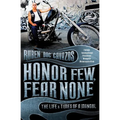 Honor Few, Fear None: The Life and Times of a Mongol