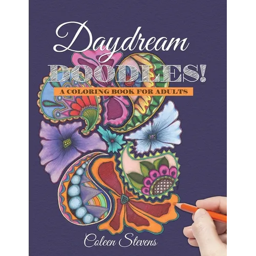 Daydream Doodles!: A Coloring Book For Adults