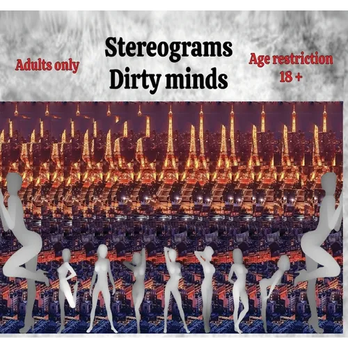 Stereograms: Dirty minds