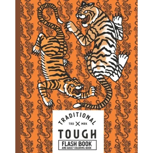Traditional Tough Tattoo Designs: Adult Coloring Book