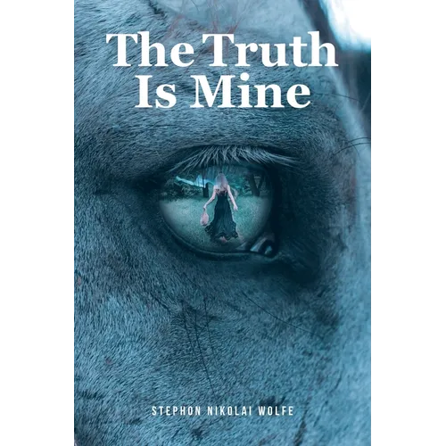 The Truth Is Mine