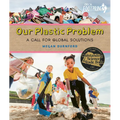 Our Plastic Problem: A Call for Global Solutions