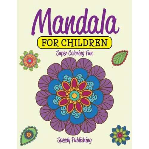 Mandala For Children: Super Coloring Fun