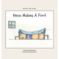 Kevin Makes A Fort