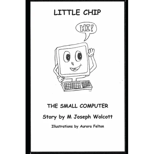 Little Chip: The Small Computer