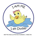 I am Me, I am Dudley