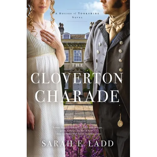 The Cloverton Charade: A Low-Spice Regency Romance