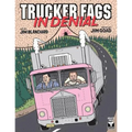 Trucker Fags In Denial