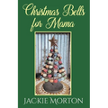 Christmas Bells for Mama
