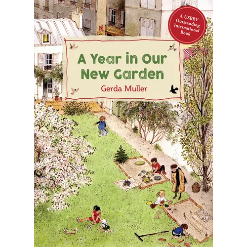 A Year in Our New Garden