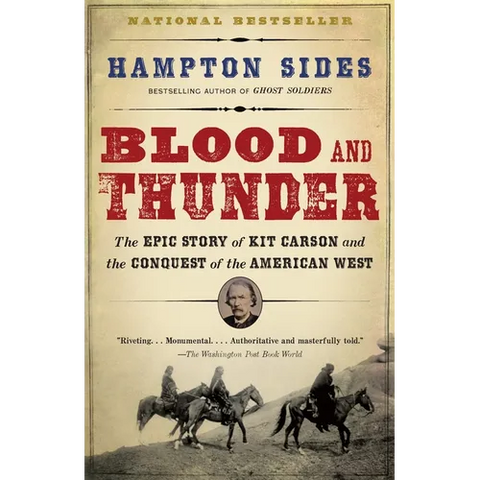 Blood and Thunder: An Epic of the American West