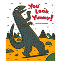 You Look Yummy!