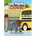 The Rights: Corey's First Day of School