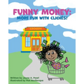 Funny Money: More Fun with Cliches!