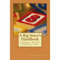 A Big Sister's Handbook: A Short Story Compilation