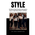 Style: The Ultimate Capsule Wardrobe Fashion Guide to Improve a Lady's Beauty, Elegance, and Charm