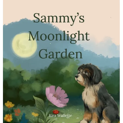 Sammy's Moonlight Garden