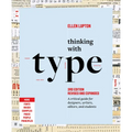 Thinking with Type: A Critical Guide for Designers, Writers, Editors, and Students (3rd Edition, Revised and Expanded)