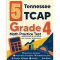 5 Tennessee TCAP Grade 4 Math Practice Tests: Proven Practice for Top Scores with Detailed Explanations