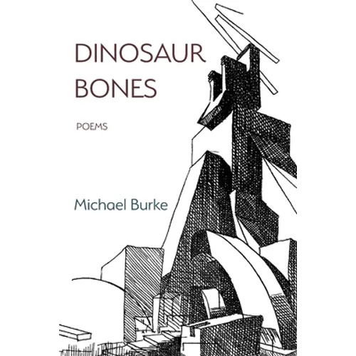 Dinosaur Bones: Poems