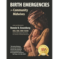 Birth Emergencies: For Community Midwives
