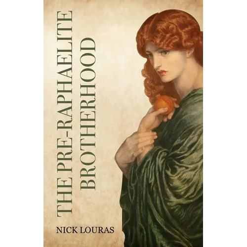 The Pre-Raphaelite Brotherhood