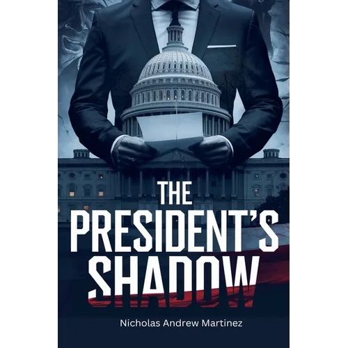 The President's Shadow