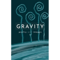 Gravity: poems and images II