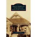 African Americans of San Jose and Santa Clara County