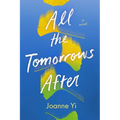 All the Tomorrows After