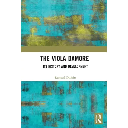 The Viola d'Amore: Its History and Development