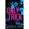 Only Trick