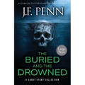 The Buried and the Drowned Large Print: A Short Story Collection