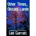 Other Times, Distant Lands