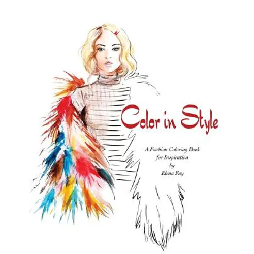 Color in Style: Fashion Coloring Book