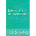 Romano-Celtic Art in Northumbria