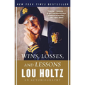 Wins, Losses, and Lessons: An Autobiography