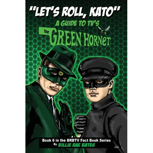 Let's Roll, Kato: A Guide to TV's Green Hornet