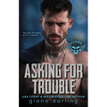 Asking for Trouble: A Dark Small Town Romance