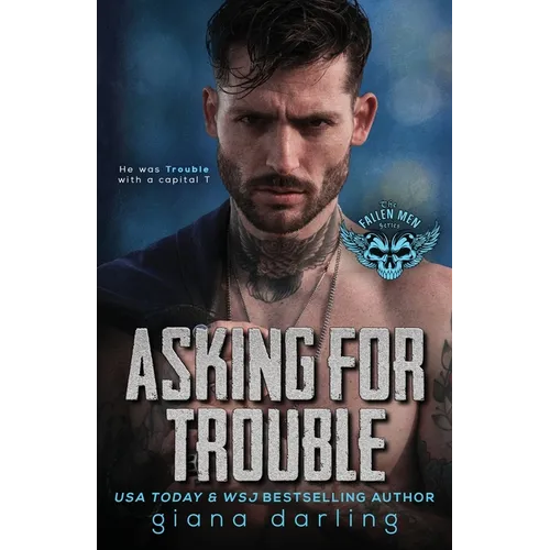 Asking for Trouble: A Dark Small Town Romance