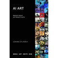 AI Art: Machine Visions and Warped Dreams