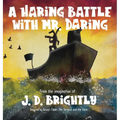 A Haring Battle With Mr. Daring