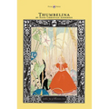 Thumbelina - The Golden Age of Illustration Series