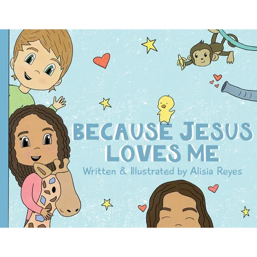 Because Jesus Loves Me